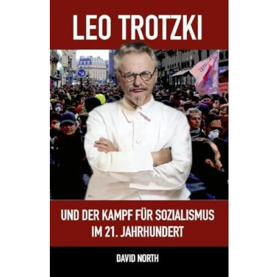 Abbildung von Leo Trotzki und der Kampf für Sozialismus im 21. Jahrhundert
