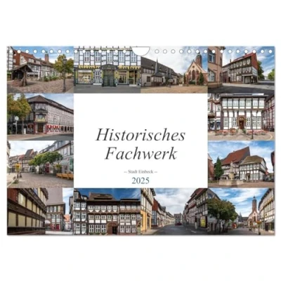 Abbildung von Historisches Fachwerk Stadt Einbeck (Wandkalender 2025 DIN A4 quer), CALVENDO Monatskalender
