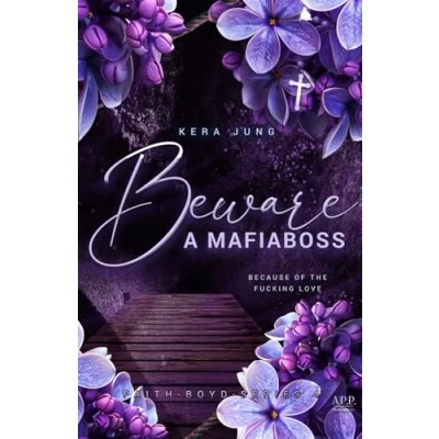Abbildung von Beware: A Mafiaboss (The Faith Boyd Series, Band 4)
