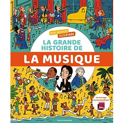 Abbildung von Mon encyclo illustrée. la grande histoire de musique