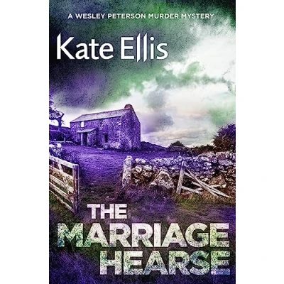 Abbildung von the Marriage Hearse: Book 10 in DI Wesley Peterson crime series