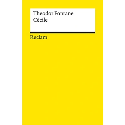 Abbildung von Cécile. Roman: Fontane, Theodor Deutsch Lektüre, Deutsche Klassiker der Literatur (Reclams Universal Bibliothek)