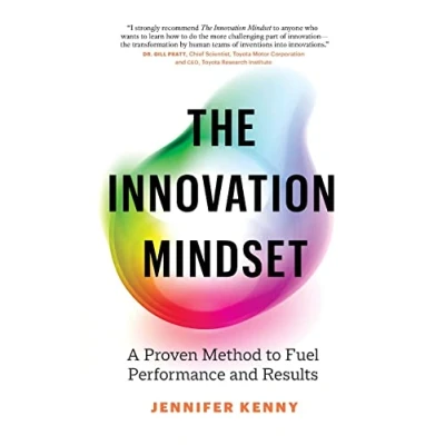 Abbildung von The Innovation Mindset: A Proven Method to Fuel Performance and Results