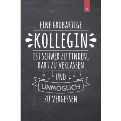 Abbildung von Eine großartige Kollegin: Schönes Abschiedsgeschenk für die Kollegin Liniertes Notizbuch im DIN A5 Format mit 120 Seiten Jobwechsel Geschenk ... Alternative zur Karte den Abschied