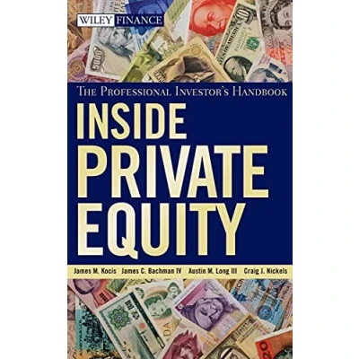 Abbildung von Inside Private Equity: The Professional Investor&#039;s Handbook (Wiley Finance)