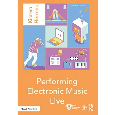 Abbildung von Performing Electronic Music Live (Audio Engineering Society Presents)