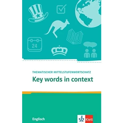 Abbildung von Key Words in context: Thematischer Mittelstufenwortschatz Englisch. Buch + Online Angebot