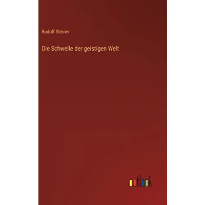 Abbildung von Die Schwelle der geistigen Welt