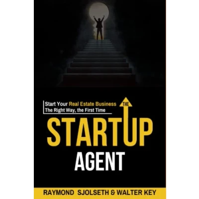 Abbildung von The Startup Agent: Start Your Real Estate Business Right Way, First Time