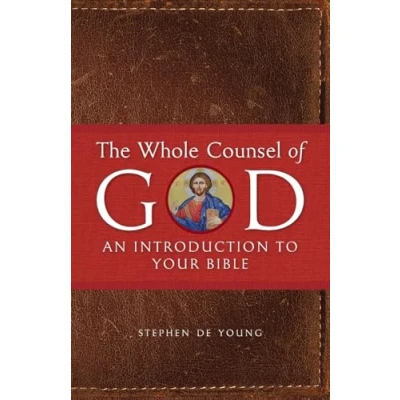 Abbildung von The Whole Counsel of God: An Introduction to Your Bible