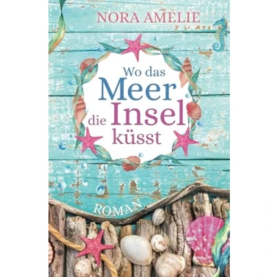 Abbildung von Wo das Meer die Insel küsst (Die Bernsteininsel)