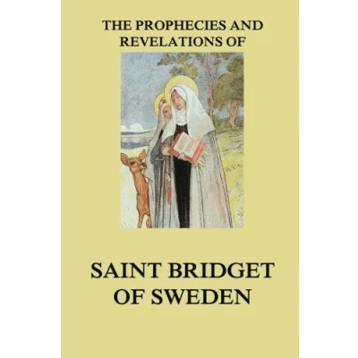 Abbildung von The Prophecies and Revelations of Saint Bridget Sweden