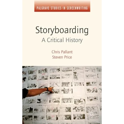 Abbildung von Storyboarding: A Critical History (Palgrave Studies in Screenwriting)
