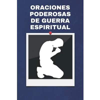 Abbildung von Oraciones PODEROSAS De GUERRA ESPIRITUAL: para vencer forma aplastante A Los Demonios La Liberacion Es Una Batalla Argumentos con ... que quieren hacerte daño