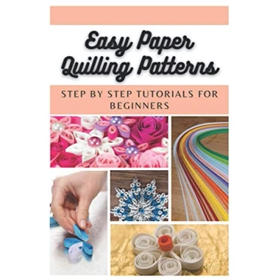 Abbildung von Easy Paper Quilling Patterns: Step by Tutorials for Beginners