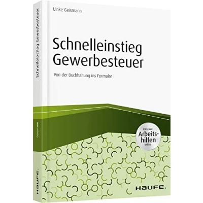 Abbildung von Schnelleinstieg Gewerbesteuer inkl. Arbeitshilfen online: Von der Buchhaltung ins Formular (Haufe Fachbuch)