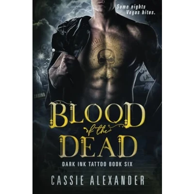 Abbildung von Blood of the Dead: Dark Ink Tattoo Book Six