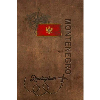 Abbildung von Reisetagebuch Montenegro: Urlaubstagebuch Montenegro.Reise Logbuch für 40 Reisetage Reiseerinnerungen der schönsten Urlaubsreise ... Notizbuch,Abschiedsgeschenk