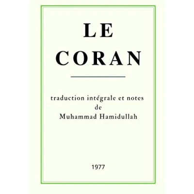 Abbildung von Le Coran: traduction intégrale et notes de Muhammad Hamidullah