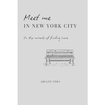 Abbildung von Meet Me In New York City: On the miracle of finding Love