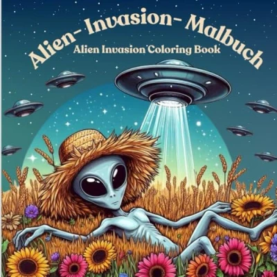 Abbildung von Alien Invasion Malbuch: Malbuch für jung und alt