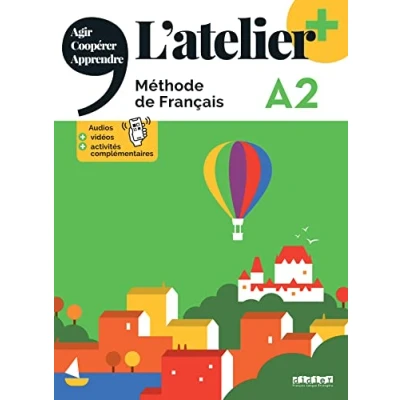 Abbildung von L&#039;atelier +: Livre de l&#039;eleve A2 + didierfle.app