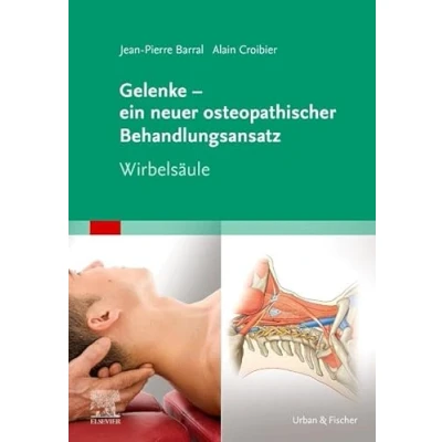 Abbildung von Gelenke ein neuer osteopathischer Behandlungsansatz: Untere Extremitäten