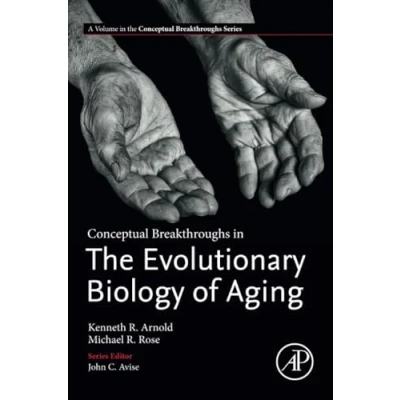 Abbildung von Conceptual Breakthroughs in The Evolutionary Biology of Aging