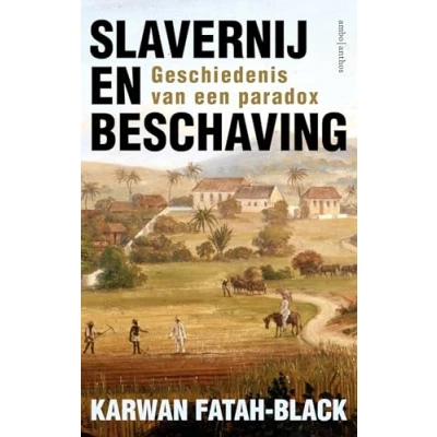 Abbildung von Slavernij en beschaving: kleine geschiedenis van een paradox