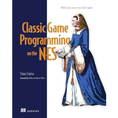 Abbildung von Classic game Programming on the NES: Make your own retro video