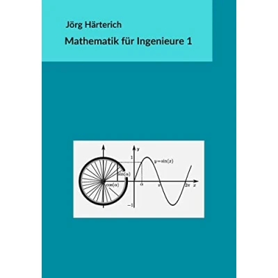 Abbildung von Mathematik für Ingenieure 1: Grundlagen im Bachelorstudium