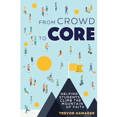 Abbildung von From Crowd to Core: Helping Students Climb the Mountain of Faith