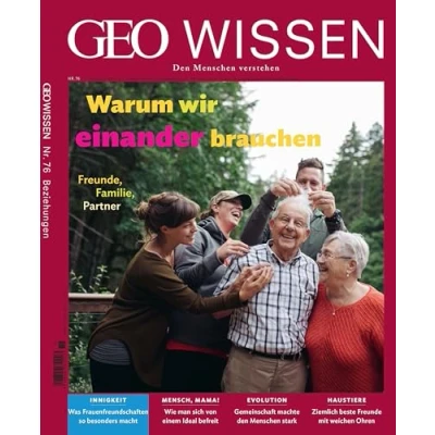 Abbildung von GEO Wissen / 76/2022 Warum wir einander brauchen: Den Menschen verstehen