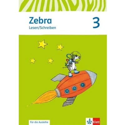 Abbildung von Zebra 3: Heft Lesen/Schreiben (ausleihfähig) Klasse 3 (Zebra. Ausgabe ab 2011)