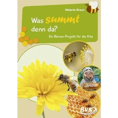 Abbildung von Was summt denn da? Ein Bienen Projekt für die Kita (Kita Kurzprojekte)