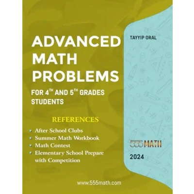 Abbildung von Advanced Math Problems For 4th and 5th Grades Students: 555 Practice Questions Answers