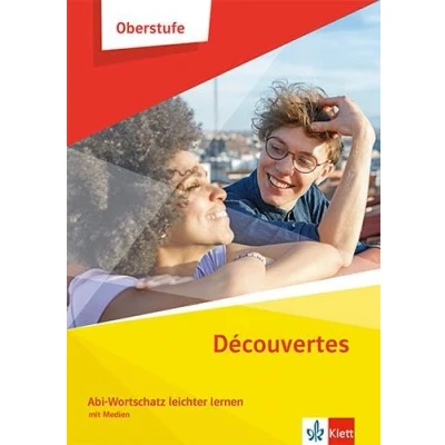 Abbildung von Découvertes Oberstufe: Abi Wortschatz leichter lernen Klasse 11/12 (G8), 12/13 (G9)
