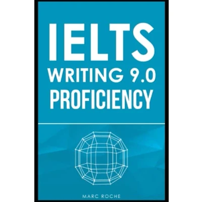 Abbildung von IELTS Writing 9.0 Proficiency Task 2: Master Essays © + FREE VIDEO COURSE Band 9 Essay TEMPLATES. &amp; Grammar for ... Book 1 (IELTS Vocabulary Book, 3)