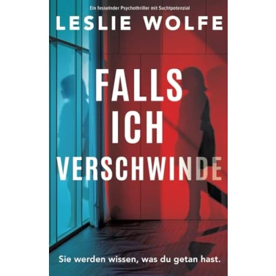 Abbildung von Falls ich verschwinde: Ein fesselnder Psychothriller mit Suchtpotenzial