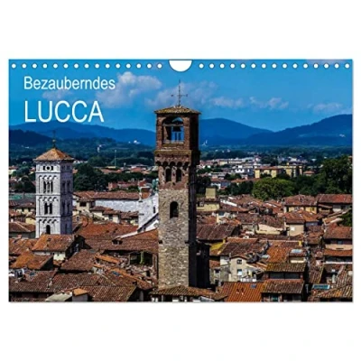 Abbildung von Bezauberndes Lucca (Wandkalender 2024 DIN A4 quer) hoch), CALVENDO Monatskalender: Lucca, die faszinierende Schönheit in der Toskana (CALVENDO Orte)