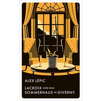 Abbildung von Lacroix und das Sommerhaus in Giverny: Sein vierter Fall (Ein für Lacroix)