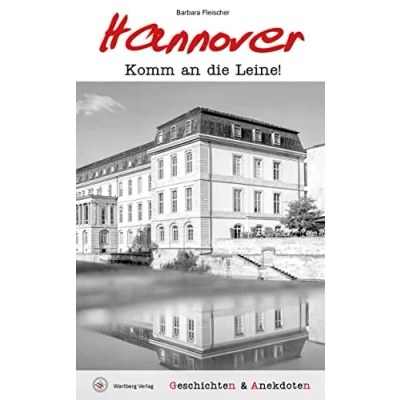 Abbildung von Geschichten und Anekdoten aus Hannover: Komm an die Leine!
