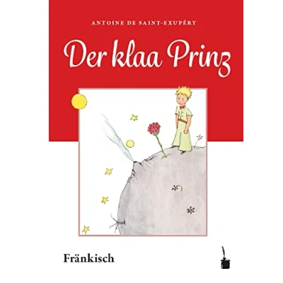 Abbildung von Der kleene Prinz: kleine Prinz Fränkisch