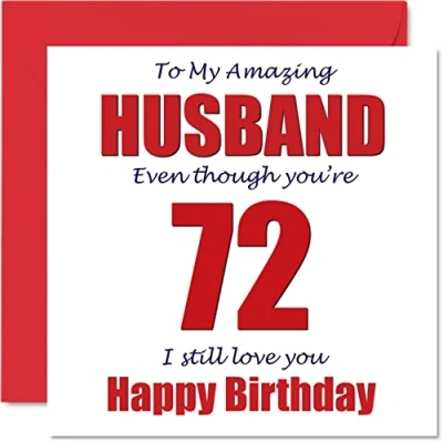 Abbildung von Lustige Geburtstagskarte zum 72. Geburtstag für Ehemann 72 I Still Love You Happy Karte von der Ehefrau Partner siebzig zweiundsiebzig Hubby Geschenke 145 mm Witz Humor Grußkarten