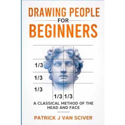Abbildung von Drawing People for Beginners:: Classical Method of the Head and Face (Drawing Beginners Series)