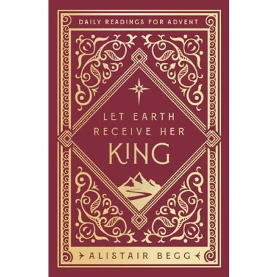 Abbildung von Let Earth Receive Her King: Daily Readings for Advent