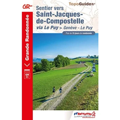 Abbildung von Sentier vers Saint Jacques de Compostelle via Genève Le Puy GR65 (650): réf. 650 (Grande Randonnée, Band 650)