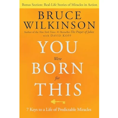 Abbildung von You Were Born For This: Seven Keys to a Life of Predictable Miracles