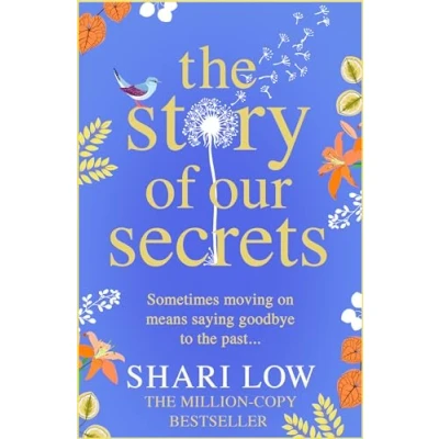Abbildung von The Story of Our Secrets: An emotional, uplifting new novel from Shari Low