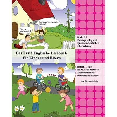 Abbildung von Das Erste Englische Lesebuch für Kinder und Eltern: Stufe A1 Zweisprachig mit Englisch deutscher Übersetzung (Englische Bücher Kinder, Band 1)